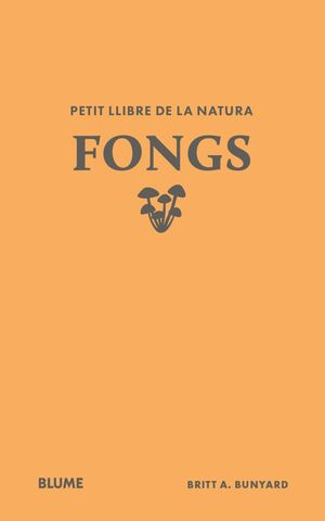 FONGS. PETIT LLIBRE DE LA NATURA