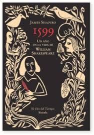 1599. UN AÑO EN LA VIDA DE WILLIAM SHAKESPEARE