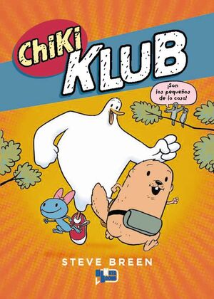 CHIKI KLUB: SON LOS PEQUEÑOS DE LA CASA