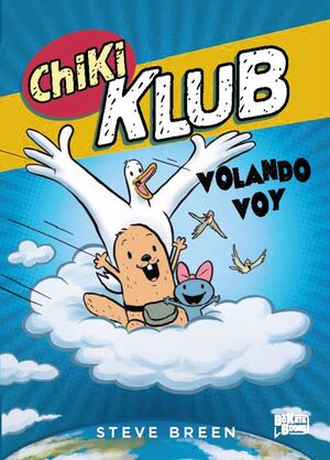 CHIKI KLUB: VOLANDO VOY