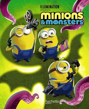 MINIONS & MONSTERS - ILLUMINATION