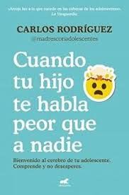 CUANDO TU HIJO TE HABLA PEOR QUE A NADIE