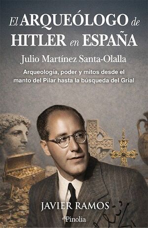 EL ARQUEÓLOGO DE HITLER EN ESPAÑA