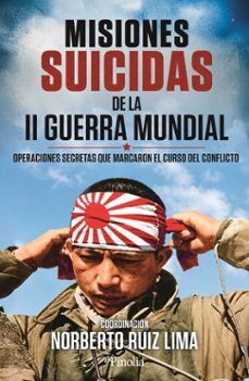 MISIONES SUICIDAS DE LA II GUERRA MUNDIAL