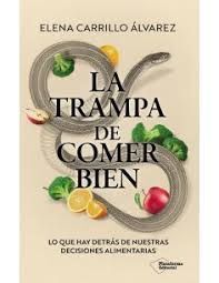 TRAMPA DE COMER BIEN, LA