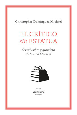 CRÍTICO SIN ESTATUA, EL