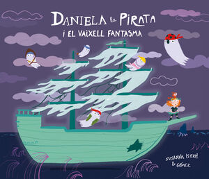 DANIELA LA PIRATA I EL VAIXELL FANTASMA (CAT)