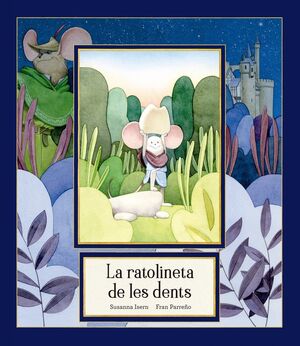 RATOLINETA DE LES DENTS, LA