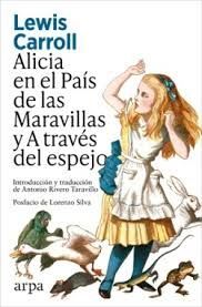 ALICIA EN EL PAÍS DE LAS MARAVILLAS/ A TRAVÉS DEL ESPEJO