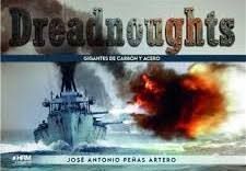 DREADNOUGHTS. GIGANTES DE CARBON Y ACERO