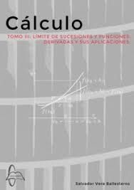 CALCULO. TOMO III. LIMITE DE SUCECIONES Y FUNCIONES