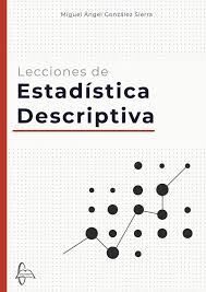 LECCIONES DE ESTADÍSTICA DESCRIPTIVA