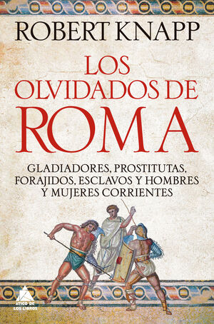 OLVIDADOS DE ROMA, LOS