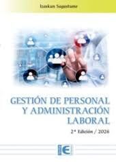GESTION DE PERSONAL Y ADMINISTRACION LABORAL 2ª ED