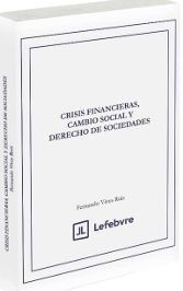 CRISIS FINANCIERAS, CAMBIO SOCIAL Y DERECHO DE SOCIEDADES