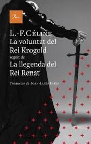 VOLUNTAT DEL REI KROGOLD, LA/ LA LLEGENDA DEL REI RENAT