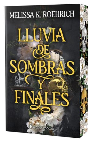 LLUVIA DE SOMBRAS Y FINALES (EDICIÓN CANTOS PINTADOS)