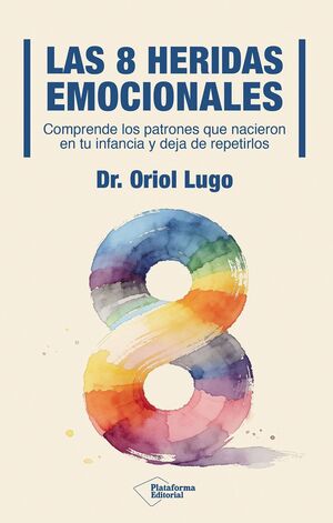 OCHO HERIDAS EMOCIONALES, LAS