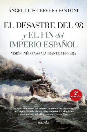 DESASTRE DEL 98 Y EL FIN DEL IMPERIO ESPAÑOL, EL