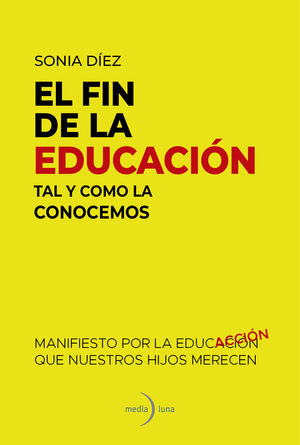 FIN DE LA EDUCACIÓN TAL Y COMO LA CONOCEMOS, EL