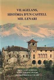 VILAGELANS, HISTÒRIA D'UN CASTELL MIL·LENARI