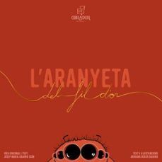 ARANYETA DEL FIL D'OR, L'