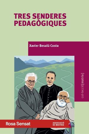 TRES SENDERES PEDAGÒGIQUES