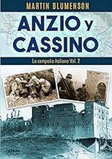 ANZIO Y CASSINO. LA CAMPAÑA ITALIANA VOL 2