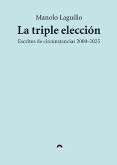 TRIPLE ELECCIÓN, LA