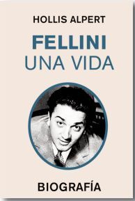 FELLINI. UNA VIDA