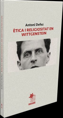 ÈTICA I RELIGIOSITAT EN WITTGENSTEIN