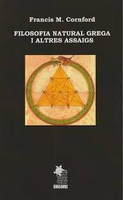 FILOSOFIA NATURAL GREGA I ALTRES ASSAIGS