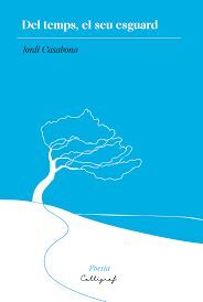 DEL TEMPS, EL SEU ESGUARD