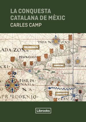 CONQUESTA CATALANA DE MÈXIC, LA