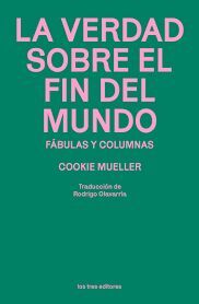 VERDAD SOBRE EL FIN DEL MUNDO, LA