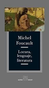 LOCURA, LENGUAJE, LITERATURA