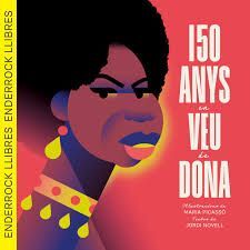 150 ANYS EN VEU DE DONA