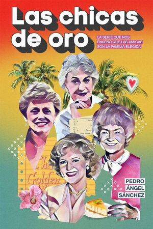 CHICAS DE ORO, LAS