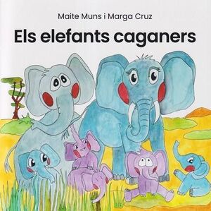 ELEFANTS CAGANERS, ELS