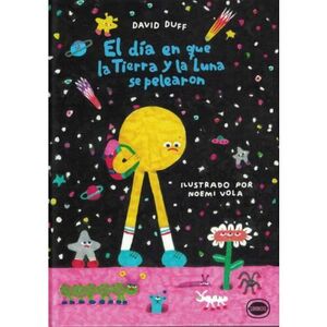 DÍA EN QUE LA TIERRA Y LA LUNA SE PELEARON, EL