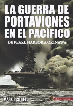 GUERRA DE PORTAVIONES EN EL PACÍFICO, LA