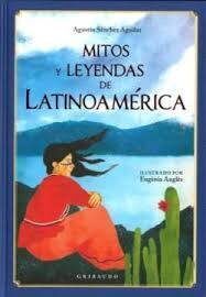 MITOS Y LEYENDAS DE LATINOAMÉRICA