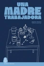 MADRE TRABAJADORA, UNA