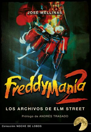 FREDDYMANÍA 2: LOS ARCHIVOS DE ELM STREET