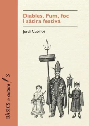 DIABLES. FOC, FUM I SÀTIRA FESTIVA