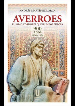 AVERROES: EL SABIO CORDOBÉS QUE ILUMINÓ EUROPA