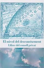 NÚVOL DEL DESCONEIXEMENT, EL / LLIBRE DEL CONSELL PRIVAT