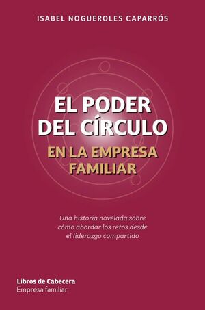 PODER DEL CÍRCULO EN LA EMPRESA FAMILIAR, EL