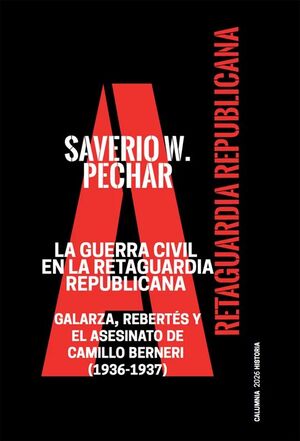 GUERRA CIVIL EN LA RETAGUARDIA REPUBLICANA, LA