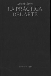 PRÁCTICA DEL ARTE, LA